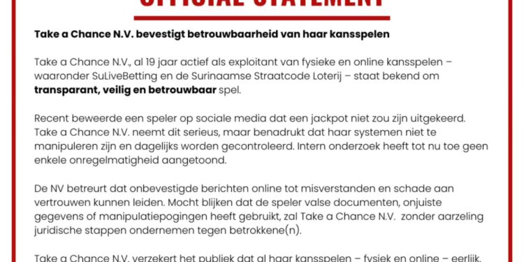 Take a Chance reageert op jackpotclaim: “Systemen niet te manipuleren” 1 594110429 1416032267190297 2654497153431277675 n Take a Chance N.V. reageert op beschuldigingen van jackpotmanipulatie bij de Surinaamse Straatcode Loterij en benadrukt de betrouwbaarheid van haar systemen, terwijl politieonderzoek de waarheid moet uitwijzen - Lees meer en laat een reactie achter...