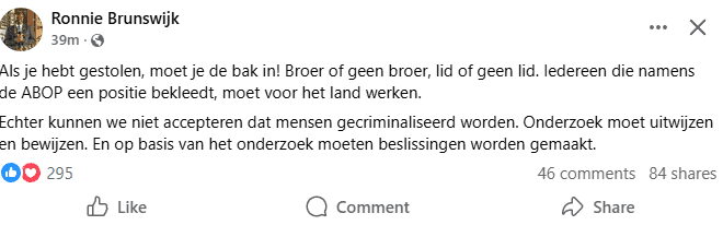 Screenshot 2026 03 04 112319 De voorzitter van de ABOP, Ronnie Brunswijk, heeft zich uitgesproken over de kwestie rond het directeurschap van zijn broer Leo Brunswijk bij de Energiebedrijven Suriname (EBS). In een bericht op Facebook schrijft hij: “Als je hebt gestolen moet je de bak in! Broer of geen broer, lid of geen lid. Iedereen die namens de ABOP een positie bekleedt, moet voor het land werken.”